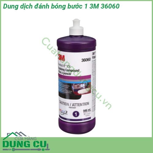 Dung dịch đánh bóng bước 1 3M 36060 công thức đánh bóng nhanh giúp dễ dàng xóa đi các vết xước ít để lại vệt xoáy và tạo bóng cho bề mặt sơn trong quá trình sản xuất để lại trong ngành ôtô gỗ composite