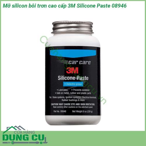 Mỡ silicon bôi trơn cao cấp 3M Silicone Paste 08946 là chất bôi trơn cao cấp 100 silicon với các tính năng như chống nước chịu nhiệt không cứng đặc biệt an toàn với cao su và nhựa  Bôi trơn chống rỉ chống ăn mòn và bảo vệ hệ thống phanh của xe ô tô