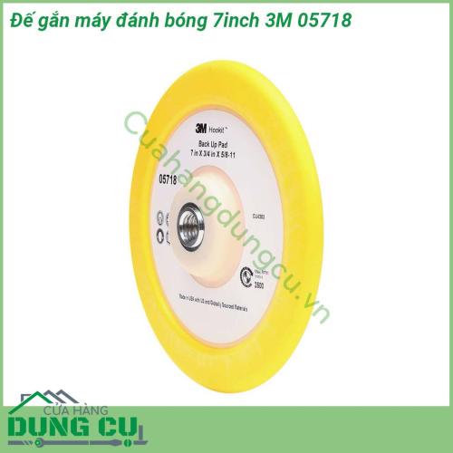 Đế gắn máy đánh bóng 7inch 3M 05718 cho phép người sử dụng có thể đơn giản tháo lắp và căn chỉnh trung tâm của miếng chà Sản phẩm giúp giảm thời gian thay thế các miếng mút miếng chà và tăng năng suất làm việc