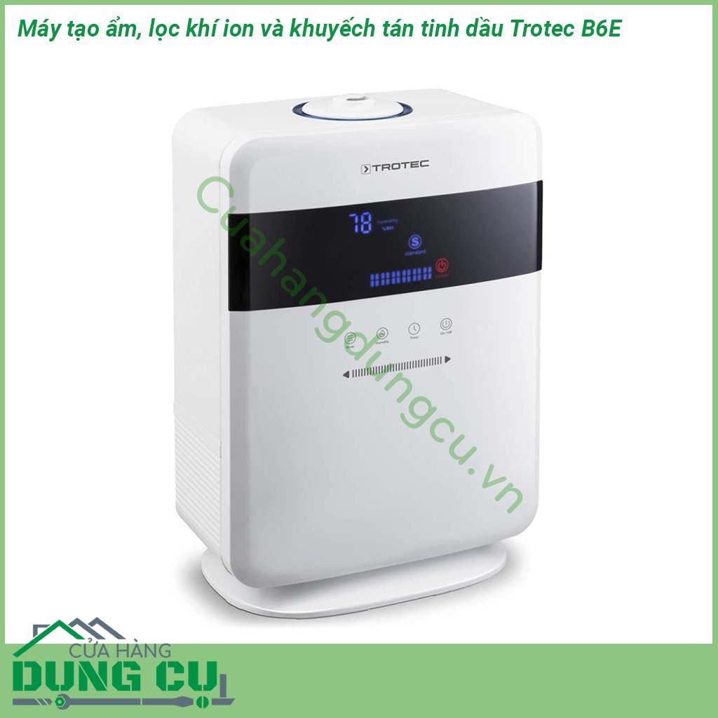 Máy tạo ẩm lọc khí ion và khuếch tán tinh dầu Trotec B6E kích thước nhỏ gọn Dễ dàng tháo rời các chi tiết và tiện vệ sinh Công suất phun sương tối đa 7 2 l ngày  Vòi phun sương có thể xoay 360 độ C  Thích hợp cho phòng diện tích 30m2