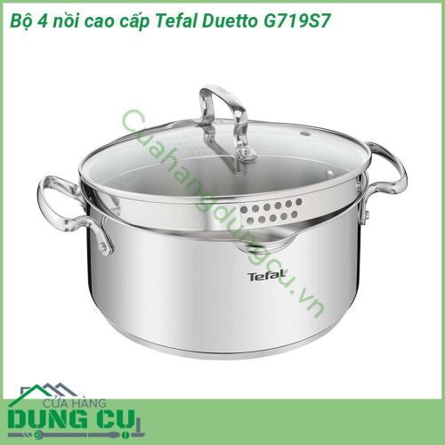 Bộ 4 nồi cao cấp Tefal Duetto G719S7 được làm bằng thép không gỉ cao cấp Tay cầm bằng inox chắc chắn có đinh tán đảm bảo độ an toàn và độ bền tối đa cho nồi Nắp thủy tinh có chức năng lọc và mở bằng hơi nước Vành nồi được thiết kế rót không nhỏ giọt