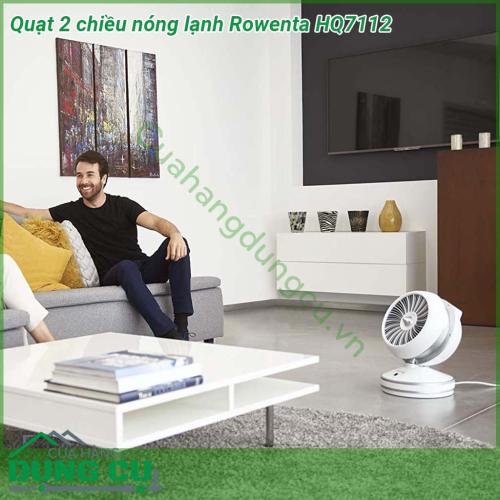 Quạt 2 chiều nóng lạnh Rowenta HQ7112 thiết kế nhỏ gọn  sự kết hợp giữa máy sưởi và quạt trong một thiết bị  Máy sở hữu công nghệ Air Circulation 2 trong 1 cho sự mát mẻ vào mùa hè và ấm áp vào mùa đông  