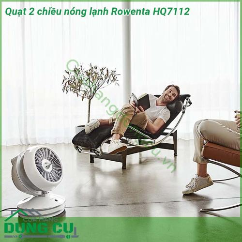 Quạt 2 chiều nóng lạnh Rowenta HQ7112 thiết kế nhỏ gọn  sự kết hợp giữa máy sưởi và quạt trong một thiết bị  Máy sở hữu công nghệ Air Circulation 2 trong 1 cho sự mát mẻ vào mùa hè và ấm áp vào mùa đông  