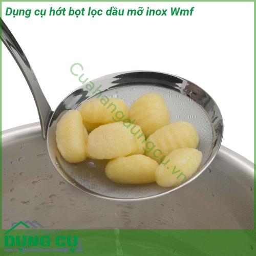 Dụng cụ hớt bọt lọc dầu mỡ inox Wmf được làm từ inox chống gỉ an toàn chịu nhiệt chống ăn mòn không mùi không độc hại độ cứng mạnh không biến dạng  Tay cầm chắc và thon nên dễ dàng thao tác Có lớp màng lỗ nhỏ có thể giữ lại cặn dầu mỡ thức ăn nhỏ