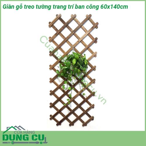 Giàn gỗ treo tường trang trí ban công 60x140cm được làm từ gỗ tự nhiên đã được xử lý chống mối mọt bề mặt được sơn phủ màu cánh gián hoặc nâu cà phê nên đảm bảo không ẩm mốc Khung có thể thu gọn và kéo dãn rộng phù hợp với diện tích ban công