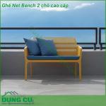 Ghế Net Bench 2 chỗ cao cấp nhập khẩu Ý