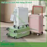 Vali kéo du lịch thời trang 20 inch
