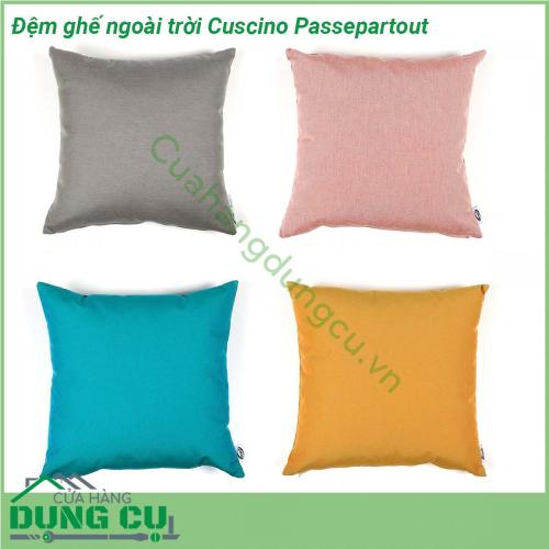 Đệm ghế ngoài trời Cuscino Passepartout độ bền cao tạo sự sang trọng tinh tế dễ kết hợp trang trí dễ vệ sinh và không bao giờ phải lo đến chuyện lỗi mốt