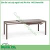 Bàn ăn cao cấp ngoài trời Rio Alu 140 Extensible được làm bằng chất liệu nhôm phủ coated aluminium cao cấp  Một mẫu bàn thông minh có khả năng thay đổi chiều dài bàn với một thao tác nhẹ nhàng phù hợp yêu cầu không gian và diện tích Đường nét thiết kế mạnh mẽ tinh tế và sang trọng