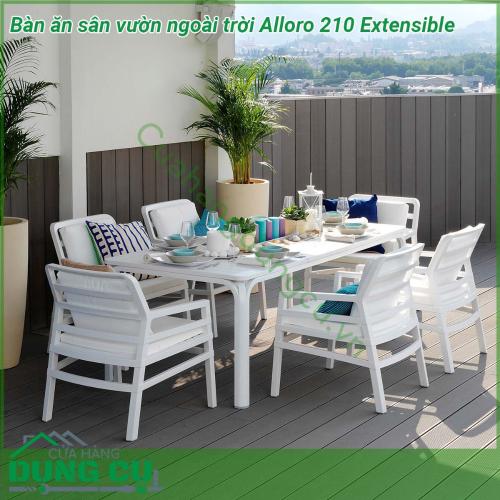 Bàn ăn sân vườn ngoài trời Alloro 210 Extensible một mẫu bàn thông minh có khả năng thay đổi chiều dài bàn với một thao tác nhẹ nhàng phù hợp yêu cầu không gian và diện tích Đường nét thiết kế mạnh mẽ tinh tế và sang trọng