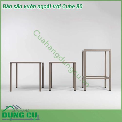 Bàn sân vườn ngoài trời Cube 80 được thiết kế bởi các chất liệu cao cấp với đường nét tinh tế đơn giản nhưng không kém phần sang trọng nên sản phẩm thường được sử dụng cả không gian nội thất và ngoại thất