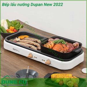 Bếp lẩu nướng Dupan New 2022