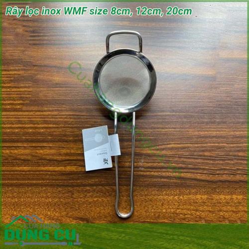 Rây lọc inox WMF size 8cm 12cm 20cm được làm từ chất liệu inox không gỉ an toàn rây có tay cầm dài chắc chắn tiện thao tác  Rây lọc inox WMF size 8cm 12cm 20cm sử dụng để rây bột lọc thực phẩm thường được sử dụng trong làm bánh …Rây lọc inox WMF size 8cm 12cm 20cm có móc treo tiện lợi không chiếm diện tích