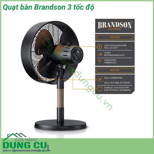 Quạt bàn Brandson 3 tốc độ thiết kế hiện đại với vẻ ngoài bằng gỗ và kim loại quý luồng gió mát toả ra từ thiết bị siêu sang chảnh và siêu êm Đường kính quạt 30cm 3 tốc độ gió có thể điều chỉnh nghiêng 25 độ quay 40 độ trái và 40 độ phải cho phép không khí luồng gió đc phân phối đều khắp phòng kể cả phòng lớn  