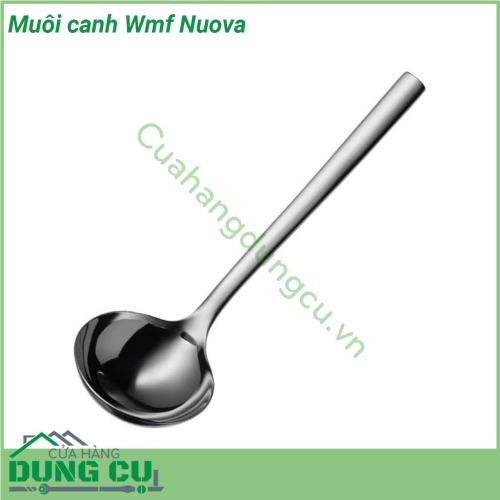 Muôi canh Wmf Nuova với thiết kế muôi dạng củ từ WMF bạn có thể múc rót và phục vụ các món súp món hầm và ớt tinh chế theo phong cách mà không bị đổ bất cứ thứ gì Muôi cũng là một dụng cụ nhà bếp không thể thiếu khi chế biến các món ăn như risotto nơi bạn phải thêm từ từ chất lỏng Các trình trợ giúp thực tế và linh hoạt có sẵn từ WMF trong các phiên bản và thiết kế khác nhau