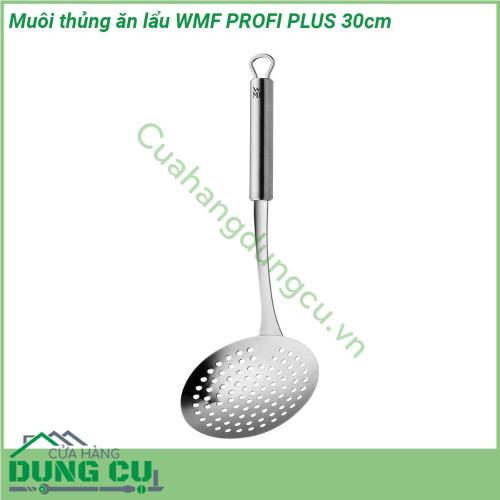 Muôi thủng ăn lẩu WMF PROFI PLUS 30cm được sản xuất bởi thương hiệu “gia dụng ngôi sao” WMF chế tác tỉ mỉ trên chất liệu inox 304 hay còn được biết đến là thép không gỉ 18 10 là chất liệu cao cấp không bị bào mòn và oxi hóa đặc biệt an toàn tuyệt đối với sức khỏe người tiêu dùng theo tiêu chuẩn Châu Âu