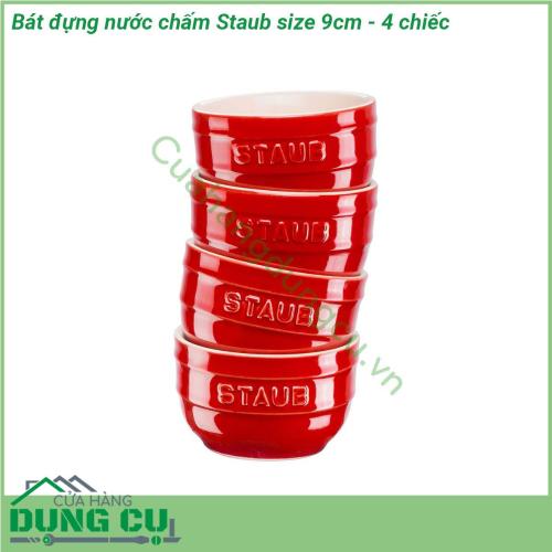 Bát đựng nước chấm Staub size 9cm - 4 chiếc được làm bằng gốm sứ cao cấp và làm thủ công để có độ nhẵn bóng hoàn hảo Nhờ có lớp tráng men nên chúng rất dễ lau chùi cũng như chống trầy xước va đập Những chiếc bát có thể xếp chồng lên nhau để bảo quản dễ dàng và đặt được trong cả lò vi sóng và máy rửa chén