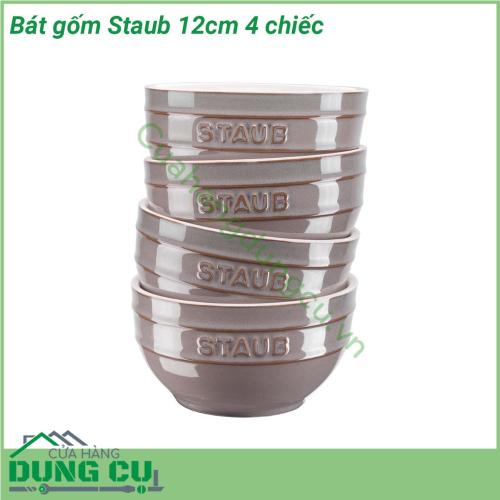 Bát gốm Staub 12cm 4 chiếc được làm bằng gốm sứ cao cấp và làm thủ công để có độ nhẵn bóng hoàn hảo Nhờ có lớp tráng men nên chúng rất dễ lau chùi cũng như chống trầy xước va đập Những chiếc bát có thể xếp chồng lên nhau để bảo quản dễ dàng và đặt được trong cả lò vi sóng và máy rửa chén