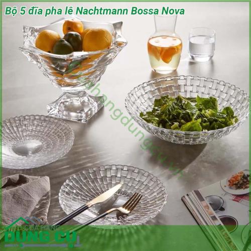 Bộ 5 đĩa pha lê Nachtmann Bossa Nova có khối lượng vô cùng nhẹ bền và có khả năng chịu lực tốt không dễ bị lực làm cho vỡ hoặc sứt mẻ hoàn toàn có thể sử dụng với máy rửa bát