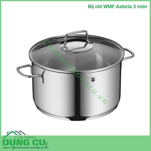 Bộ nồi WMF Astoria 3 món