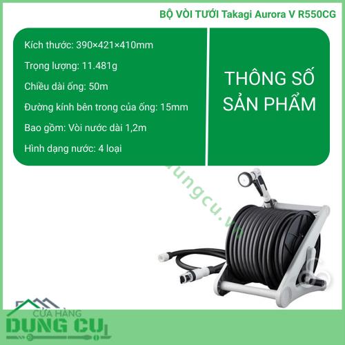 Bộ vòi thu rút tưới vườn Takagi Aurora V 50m R550CG