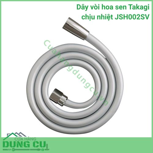 Dây vòi hoa sen Takagi chịu nhiệt JSH002SV -1 6m