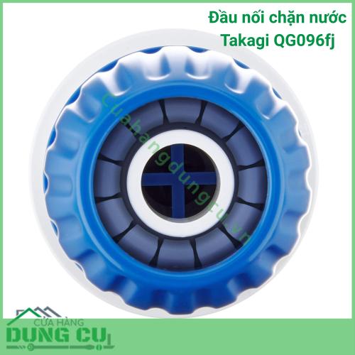 Đầu Nối Chặn Nước Takagi QG096fj Tiện Lợi Tối Đa Tiết Kiệm Vượt Trội cho Vườn Nhà Bạn